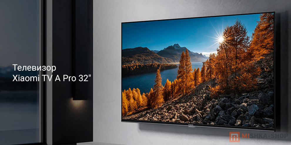 Xiaomi TV A Pro 32