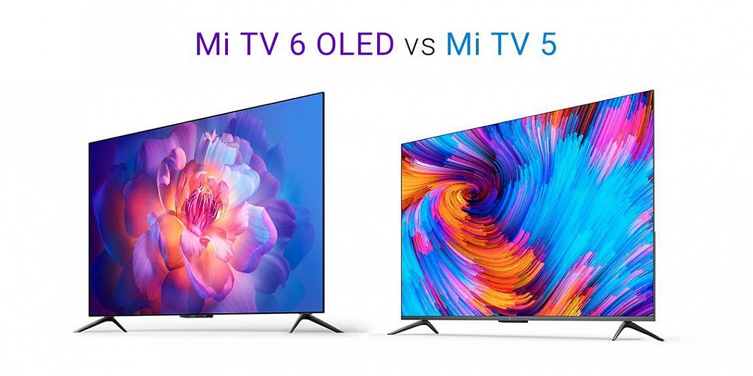 Сравнение линеек телевизоров Mi TV 6 OLED и Mi TV 5: что выбрать?