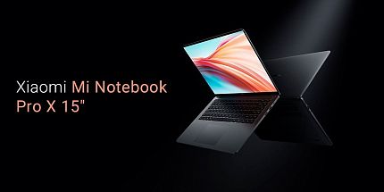Обзор Xiaomi Mi Notebook Pro X: 15,6-дюймовый флагманский ноутбук